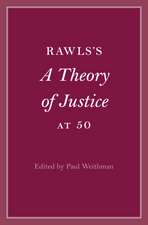 Rawls’s A Theory of Justice at 50