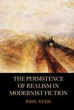 The Persistence of Realism in Modernist Fiction