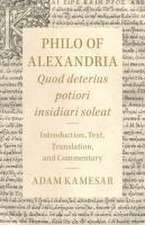 Philo of Alexandria: Quod deterius potiori insidiari soleat: Introduction, Text, Translation, and Commentary