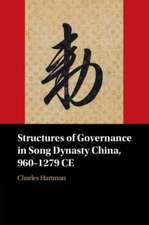 Structures of Governance in Song Dynasty China, 960-1279 CE