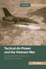 Tactical Air Power and the Vietnam War