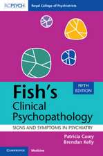 Fish's Clinical Psychopathology: Signs and Symptoms in Psychiatry