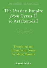 The Persian Empire from Cyrus II to Artaxerxes I