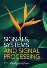 Signals, Systems, and Signal Processing