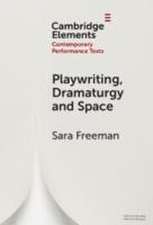 Playwriting, Dramaturgy and Space