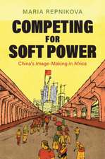 Competing for Soft Power
