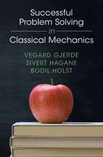 Successful Problem Solving in Classical Mechanics