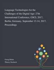 Language Technologies for the Challenges of the Digital Age