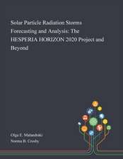 Solar Particle Radiation Storms Forecasting and Analysis