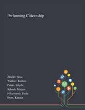 Ziemer, G: Performing Citizenship