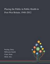 Payling, D: Placing the Public in Public Health in Post-War