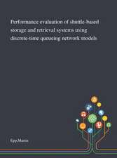 Performance Evaluation of Shuttle-based Storage and Retrieval Systems Using Discrete-time Queueing Network Models