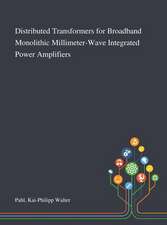 Distributed Transformers for Broadband Monolithic Millimeter-Wave Integrated Power Amplifiers