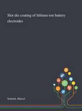 Slot Die Coating of Lithium-ion Battery Electrodes