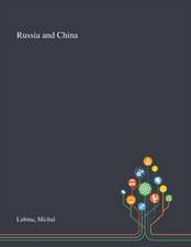 Lubina, M: Russia and China