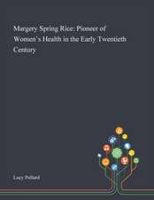 Margery Spring Rice