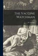 Vaccine Watchman