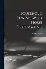 Household Sewing With Home Dressmaking