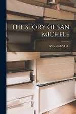 The Story of San Michele