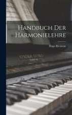 Handbuch Der Harmonielehre