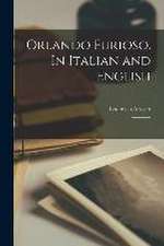 Orlando Furioso. In Italian and English