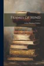 Frames of Mind