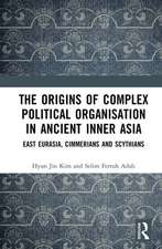 The Origins of Complex Political Organisation in Ancient Inner Asia