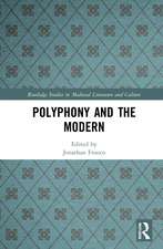 Polyphony and the Modern