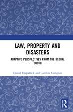 Law, Property and Disasters: Adaptive Perspectives from the Global South