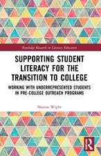 Supporting Student Literacy for the Transition to College: Working with Underrepresented Students in Pre-College Outreach Programs