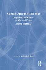 Conflict After the Cold War: Arguments on Causes of War and Peace