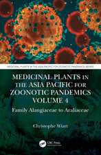 Medicinal Plants in the Asia Pacific for Zoonotic Pandemics, Volume 4: Family Alangiaceae to Araliaceae