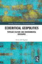 Ecocritical Geopolitics: Popular culture and environmental discourse