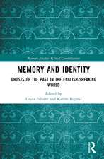 Memory and Identity: Ghosts of the Past in the English-speaking World