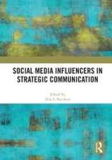 Social Media Influencers in Strategic Communication