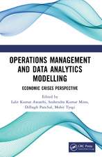 Operations Management and Data Analytics Modelling: Economic Crises Perspective