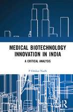 Medical Biotechnology Innovation in India: A Critical Analysis