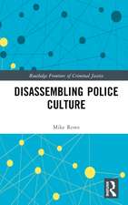 Disassembling Police Culture