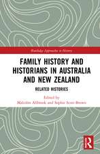 Family History and Historians in Australia and New Zealand: Related Histories