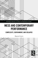 Mess and Contemporary Performance