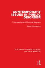 Contemporary Issues in Public Disorder: A Comparative and Historical Approach