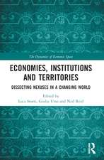 Economies, Institutions and Territories: Dissecting Nexuses in a Changing World