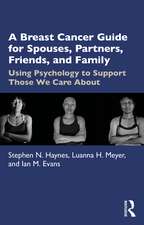 A Breast Cancer Guide For Spouses, Partners, Friends, and Family