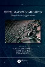 Metal Matrix Composites: Properties and Applications