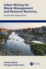 Urban Mining for Waste Management and Resource Recovery: Sustainable Approaches