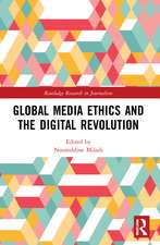 Global Media Ethics and the Digital Revolution