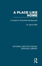 A Place Like Home: A Hostel for Disturbed Adolescents