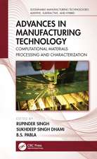 Advances in Manufacturing Technology: Computational Materials Processing and Characterization