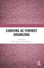 Curating as Feminist Organizing