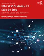 IBM SPSS Statistics 27 Step by Step: A Simple Guide and Reference